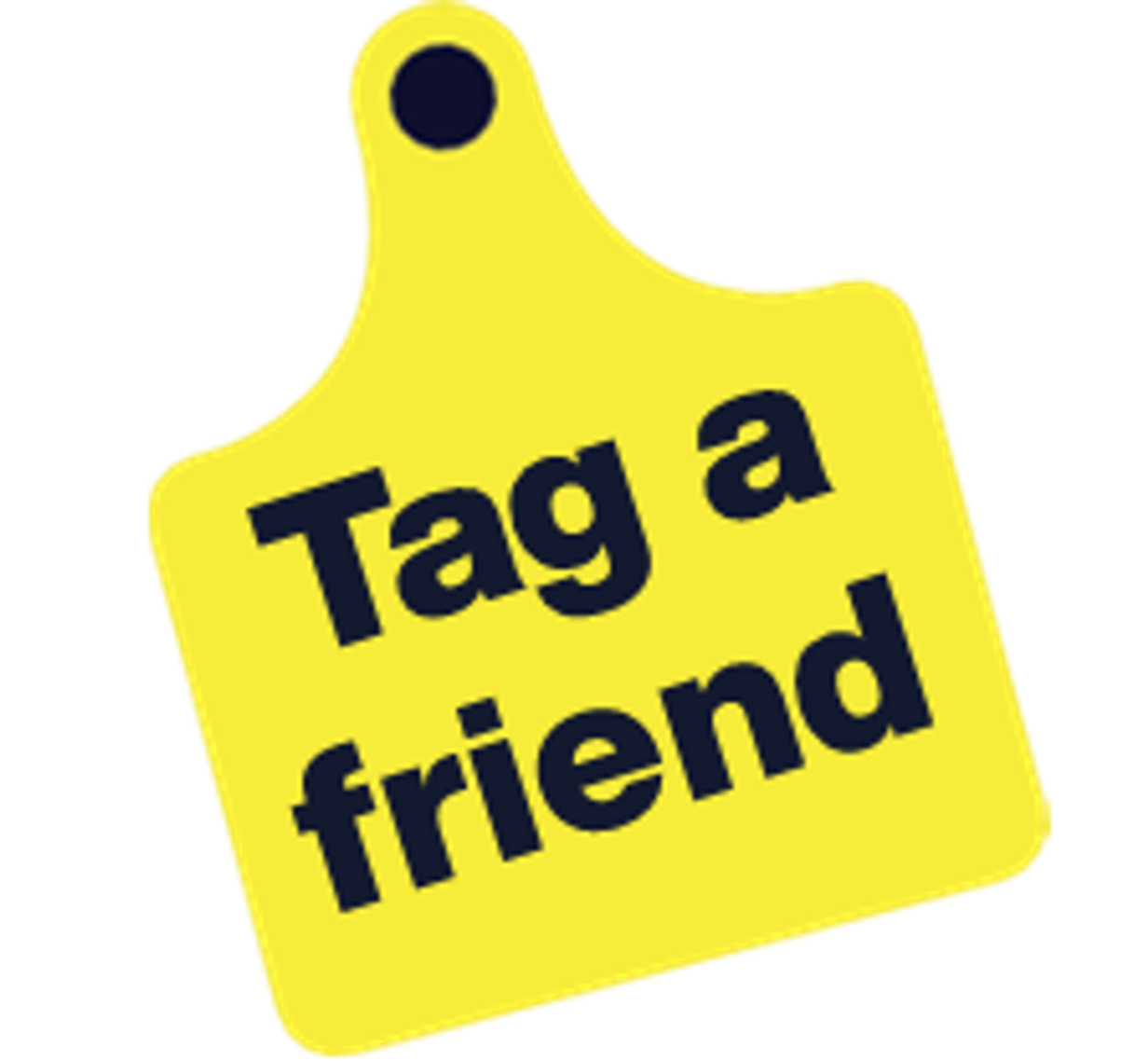 Tag a Friend